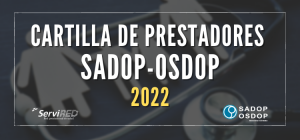Lee más sobre el artículo Cartillas de Prestadores SADOP OSDOP CÓRDOBA 2022